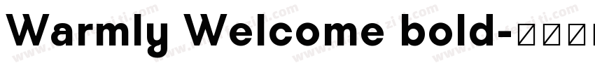 Warmly Welcome bold字体转换